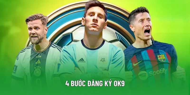 4 bước đăng ký OK9