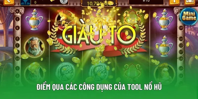Điểm qua các công dụng của tool nổ hũ Điểm qua các công dụng của tool nổ hũ