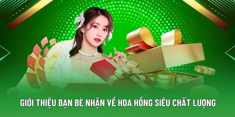 Giới thiệu bạn bè nhận về hoa hồng siêu chất lượng Giới thiệu bạn bè nhận về hoa hồng siêu chất lượng