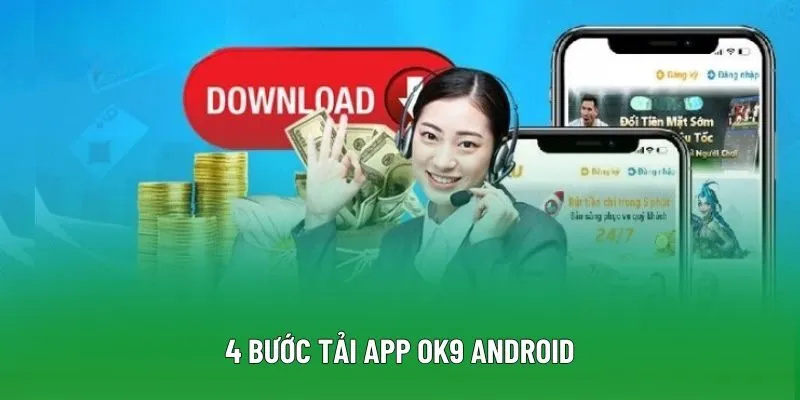 4 bước tải app OK9 Android